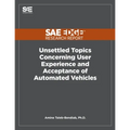 Unsettled Topics Concerning User Experience and Acceptance of Automated Vehicles