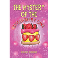 The Mystery of the Strawberry Cake