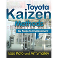 Toyota Kaizen Methods: Six Steps to Improvement