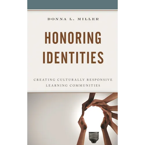 Honoring Identities: Creating Culturally Responsive Learning Communities