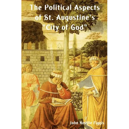 The Political Aspects of St. Augustine's City of God