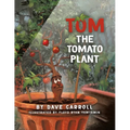 Tom The Tomato Plant