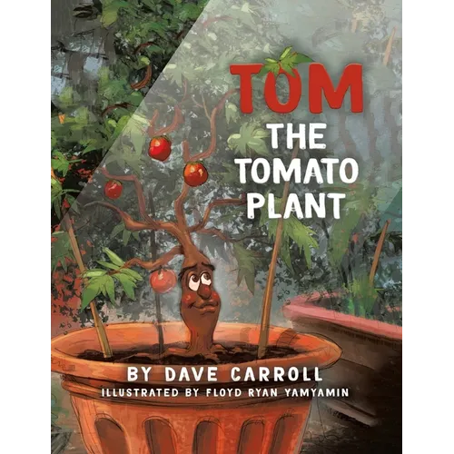 Tom The Tomato Plant