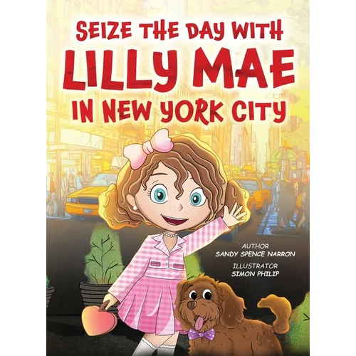 Seize the Day with Lilly Mae in New York City