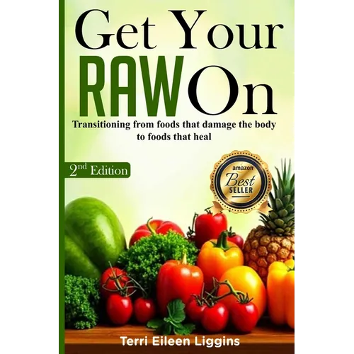 Get Your RAW On: Reach And Win Your Transition to a Healthier You!