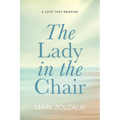 The Lady in the Chair - A Love That Remains