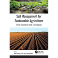 Soil Management for Sustainable Agriculture: New Research and Strategies