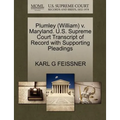 Plumley (William) V. Maryland. U.S. Supreme Court Transcript of Record with Supporting Pleadings