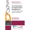An Introduction to Supply Chain Management: A Global Supply Chain Support Perspective