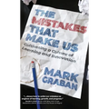 The Mistakes That Make Us: Cultivating a Culture of Learning and Innovation