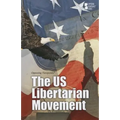 The U.S. Libertarian Movement