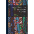 Three Years in Tristan da Cunha