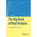 The Big Book of Real Analysis: From Numbers to Measures