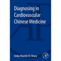 Diagnosing in Cardiovascular Chinese Medicine