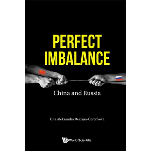 Perfect Imbalance: China and Russia