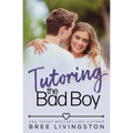 Tutoring the Bad Boy: A Fake Relationship Romance