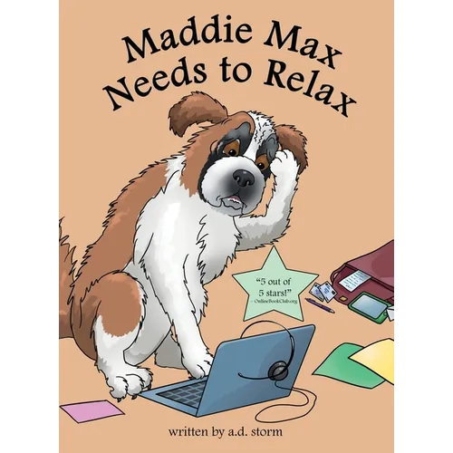 Maddie Max Needs to Relax