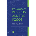 Technology of Reduced-Additive Foods