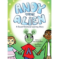 Andy the Alien: A Social-Emotional Learning Story