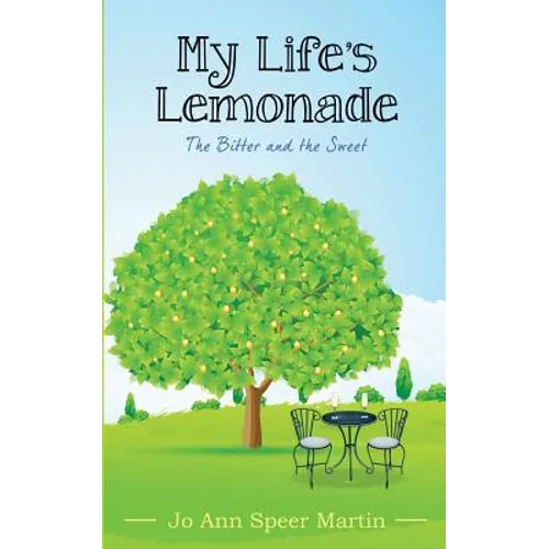 My Life's Lemonade, the Bitter and the Sweet