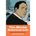 This Muslim American Life: Dispatches from the War on Terror
