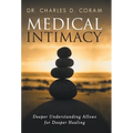 Medical Intimacy: Deeper Understanding Allows for Deeper Healing