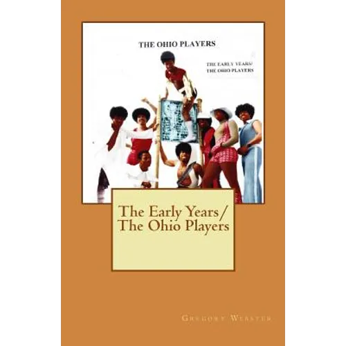 The Early Years/The Ohio Players