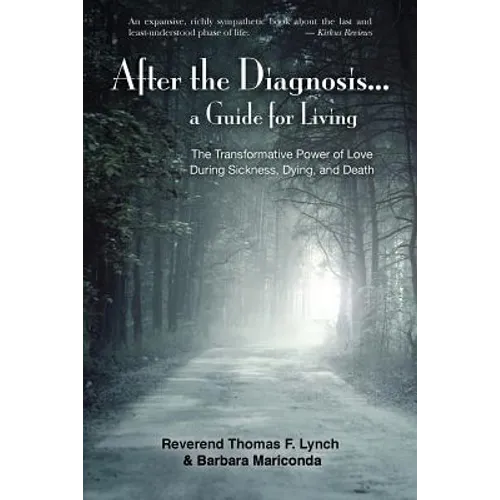 After the Diagnosis...: A Guide for Living