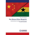 The Ghana-China Blueprint