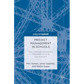 Project Management in Schools: New Conceptualizations, Orientations, and Applications