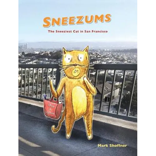 Sneezums: The Sneeziest Cat in San Francisco