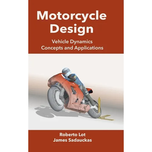 Motorcycle Design: Vehicle Dynamics Concepts and Applications