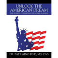 Unlock the American Dream: The Secrets of Starting Your Own Business