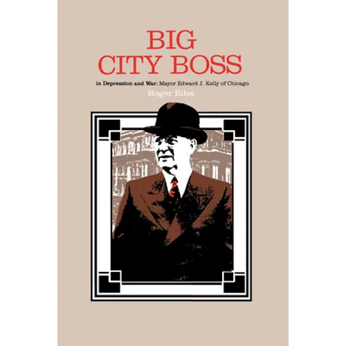 Big City Boss in Depression and War