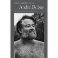 Conversations with Andre Dubus