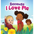 Because I Love Me