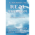 A Journey to Real Freedom