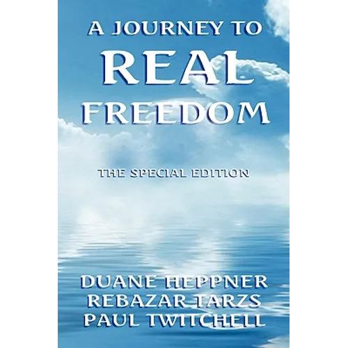 A Journey to Real Freedom