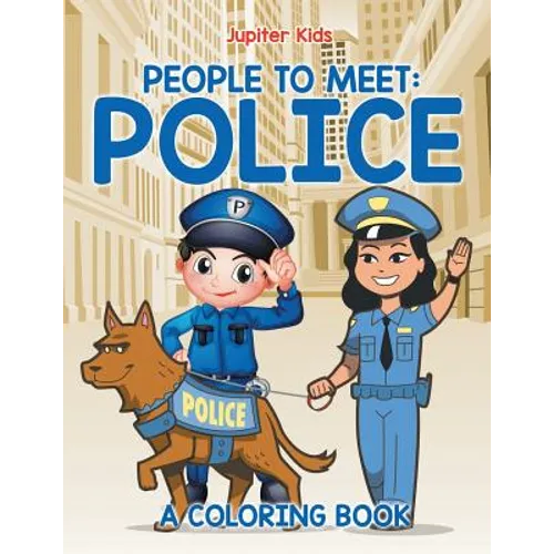 People to Meet: Police (A Coloring Book)