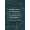 A Reservation Undiminished: The Saginaw Chippewa Case and Native Sovereignty