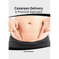 Cesarean Delivery: A Practical Approach