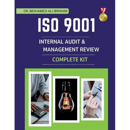 ISO 9001 Internal Audit & Management Review Complete Kit: Professional Word Templates, Checklists, and Procedures to Streamline ISO 9001 Internal Audi