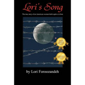 Lori's Song: The True Story of an American Woman Held Captive in Iran