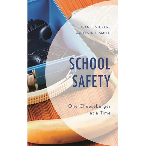School Safety: One Cheeseburger at a Time