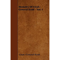 Memoirs Of Lieut.-General Scott - Vol. I