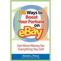 101 Ways to Boost Your Fortune on Ebay