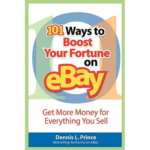 101 Ways to Boost Your Fortune on Ebay