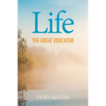 Life, the Great Educator