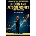 Unlock the Secrets to Bitcoin and Altcoin Profits for Women! No Gatekeeping
