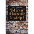 "Old Bricks" of Booneville, Mississippi